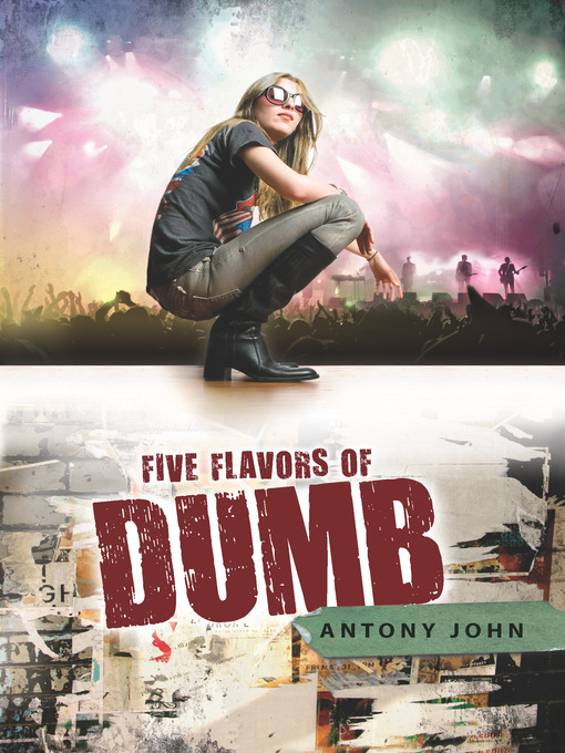 Title details for Five Flavors of Dumb by Antony John - Wait list